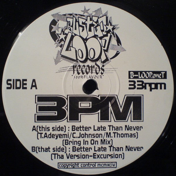 Release: Better Late Than Never-Vinyl-UK-1994-B-LOOP.oneT-444446