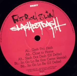 Release: Slash Dot Dash-Vinyl-UK-2004-Skint100-324582