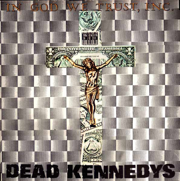 Master Release: In God We Trust, Inc. by Dead Kennedys