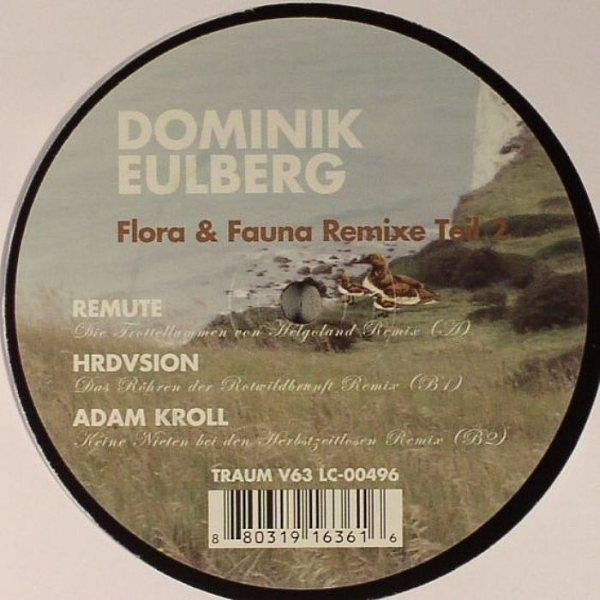 Master Release: Flora & Fauna (Remixe Teil 2) by Dominik Eulberg