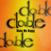 Double (2) - Make Me Happy (Vinyl, 12