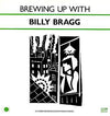 Billy Bragg - Brewing Up With Billy Bragg (Vinyl, LP, Album, Stereo) Very Good (VG) / Very Good (VG)