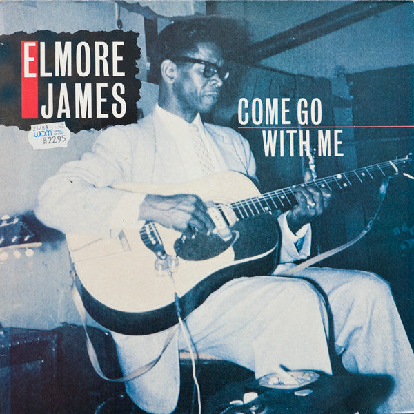Master Release: Come Go With Me by Elmore James