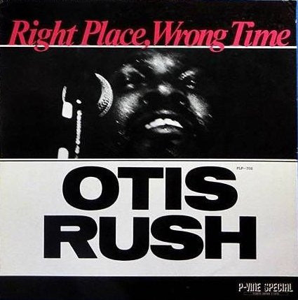 Master Release: Right Place, Wrong Time by Otis Rush
