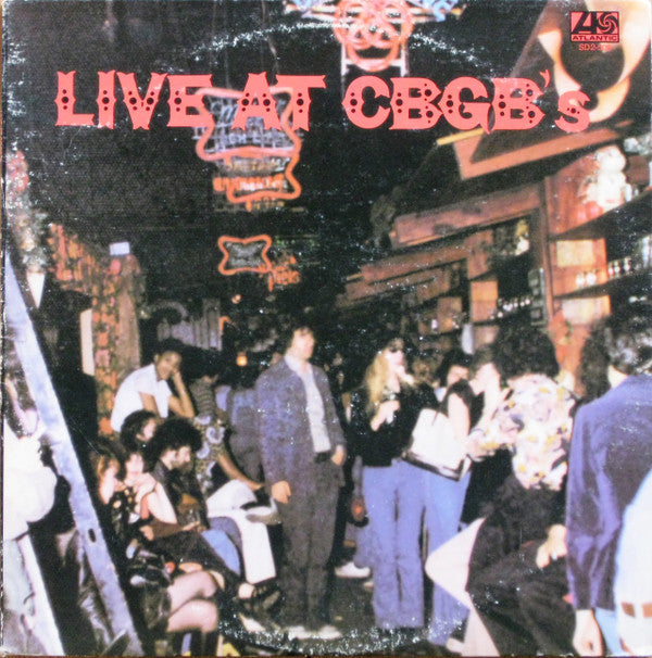 Release: Live At CBGB's - The Home Of Underground Rock-Vinyl-US-1976-SD 2-508-8050847