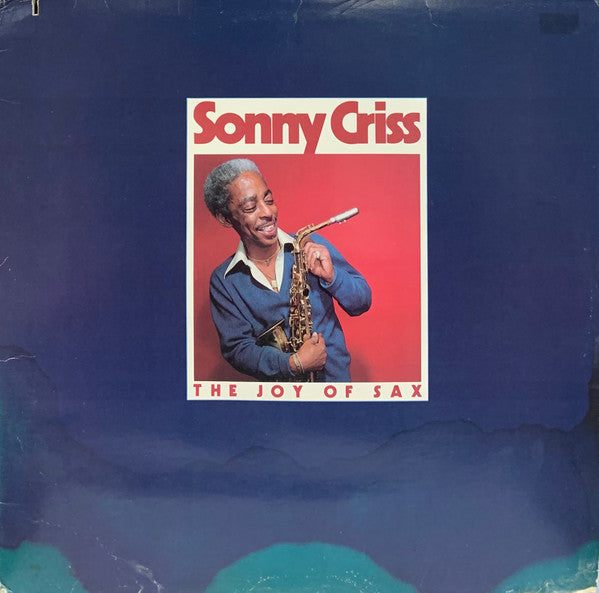 Master Release: The Joy Of Sax by Sonny Criss