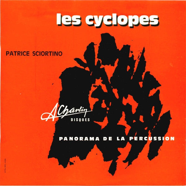 Master Release: Les Cyclopes - Panorama De La Percussion by Patrice Sciortino
