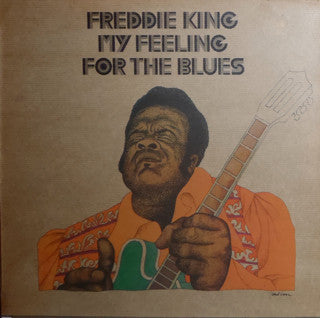 Master Release: My Feeling For The Blues by Freddie King