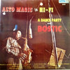 Earl Bostic - Alto Magic In Hi-Fi A Dance Party With Bostic (Vinyl, LP, Mono, Reissue) Very Good (VG) / Good Plus (G+)