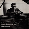 George Wallington Trio - The Workshop Of The George Wallington Trio & Eddie Costa Trio (Vinyl, LP, Album, Reissue, Mono) Very Good Plus (VG+) / Very Good Plus (VG+)