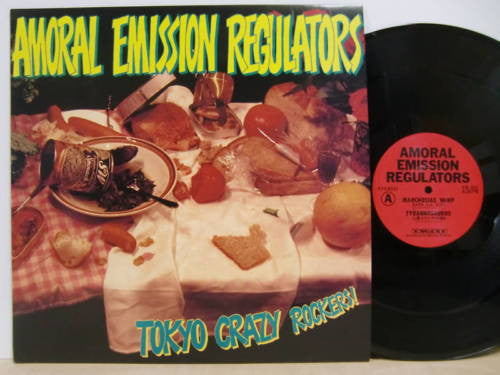Release: Amoral Emission Regulators / Tokyo Crazy Rockers!-Vinyl-Japan-1988-EB-302-8255624