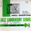 Hall Overton - Jazz Laboratory Series Vol. 2 (Vinyl, LP, Album, Reissue, Mono) Very Good Plus (VG+) / Very Good Plus (VG+)