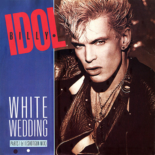 Master Release: White Wedding by Billy Idol