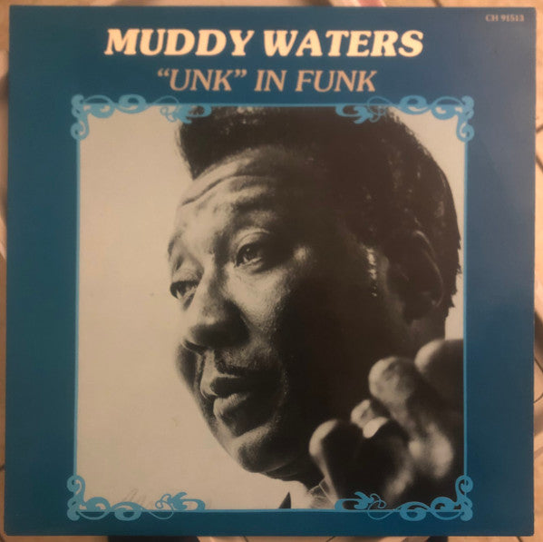 Master Release: "Unk" In Funk by Muddy Waters