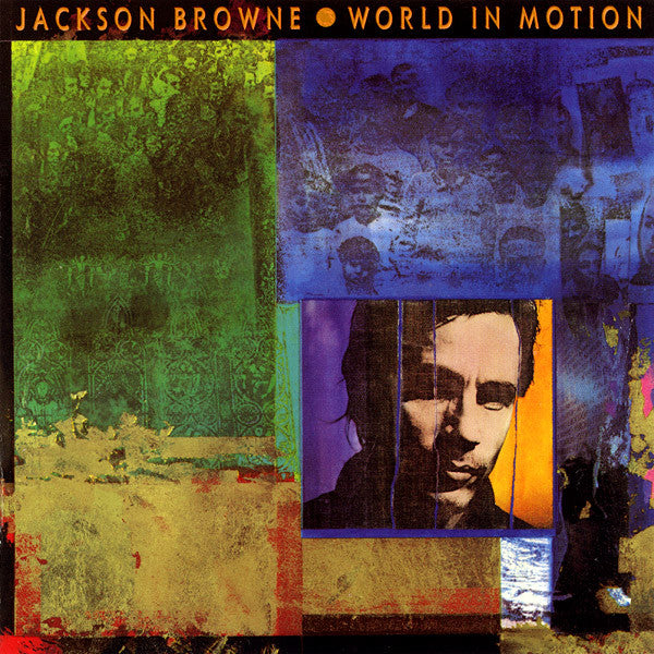 Master Release: World In Motion by Jackson Browne
