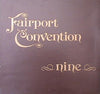 Fairport Convention - Nine (Vinyl, LP, Album, Reissue, Stereo) Very Good Plus (VG+) / Good Plus (G+)