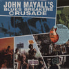 John Mayall & The Bluesbreakers - Crusade (Vinyl, LP, Mono, Album, Reissue) Very Good (VG) / Very Good Plus (VG+)