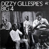 Dizzy Gillespie's Big 4 - Dizzy Gillespie's Big 4 (Vinyl, LP, Album, Stereo) Very Good (VG) / Good Plus (G+)