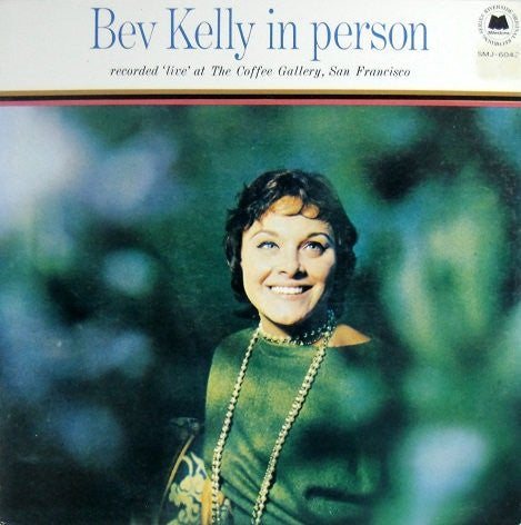 Bev Kelly In Person