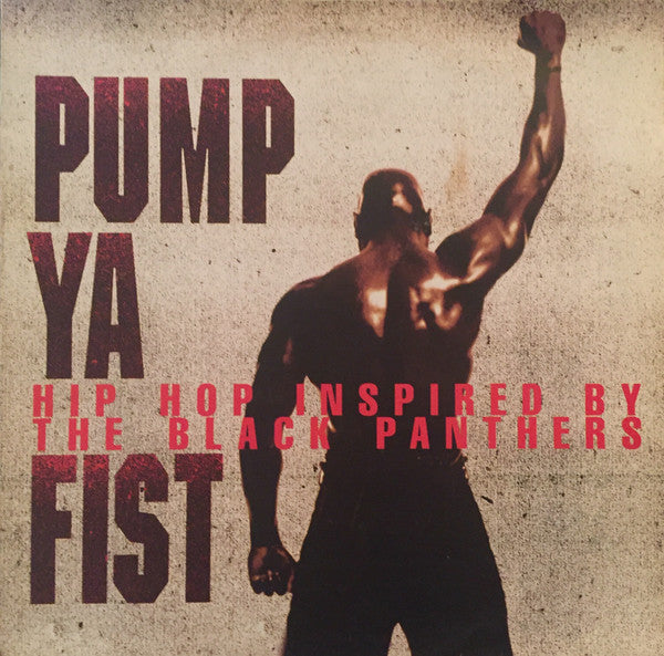 Master Release: Pump Ya Fist (Hip Hop Inspired By The Black Panthers) by Various