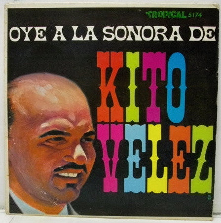 Release: Oye A La Sonora De Kito Velez-Vinyl-US-None-TRLP 5174-6185479