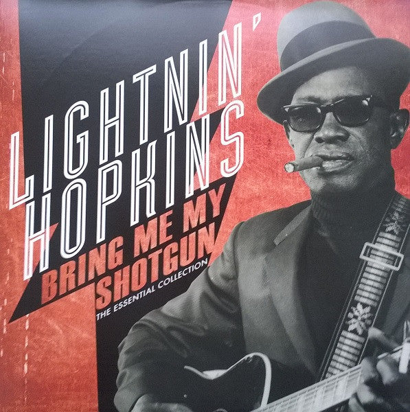 Master Release: Bring Me My Shotgun (The Essential Collection) by Lightnin' Hopkins