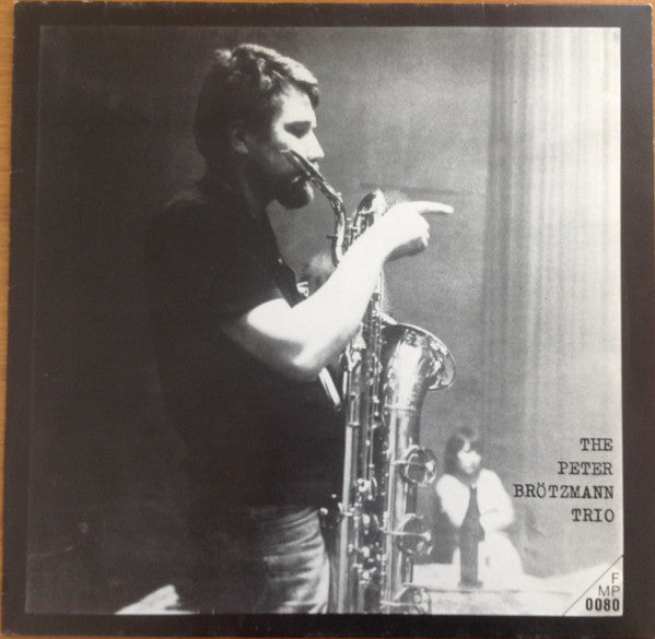 Master Release: For Adolphe Sax by The Peter Brötzmann Trio