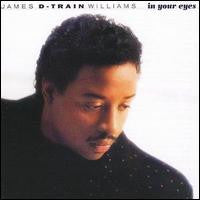 Master Release: In Your Eyes by James "D-Train" Williams