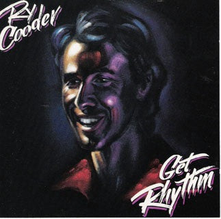 Master Release: Get Rhythm by Ry Cooder