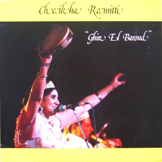 Master Release: Ghir El Baroud by Cheikha Rimitti