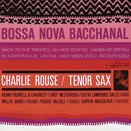 Master Release: Bossa Nova Bacchanal by Charlie Rouse