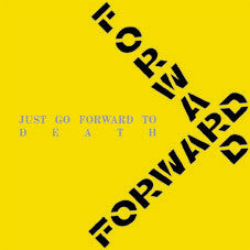 Just Go Forward To Death