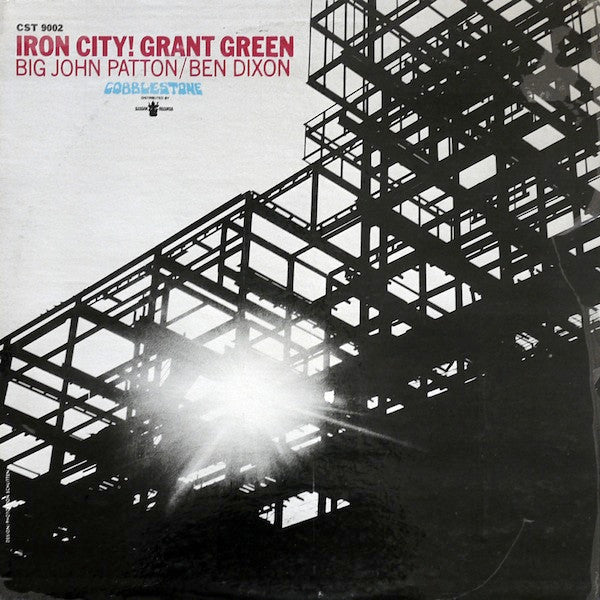 Master Release: Iron City! by Grant Green
