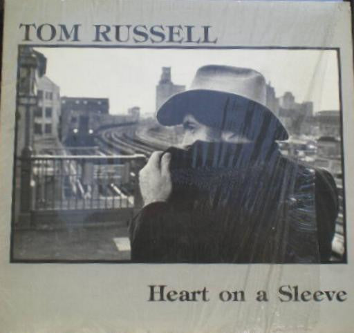 Master Release: Heart On A Sleeve by Tom Russell