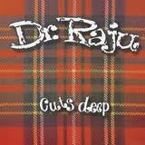Master Release: Cuts Deep by Dr. Raju