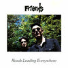 Friends (5) - Roads Leading Everywhere (Vinyl, LP, Album) Near Mint (NM or M-) / Very Good Plus (VG+)