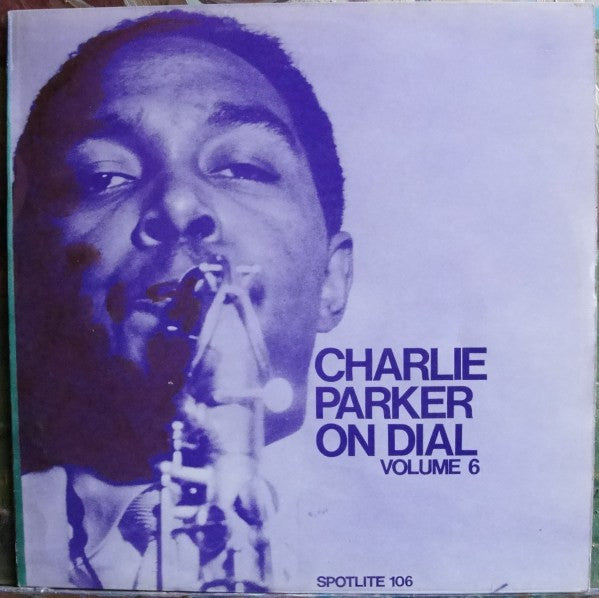 Release: Charlie Parker On Dial (Volume 6)-Vinyl-UK-1972-106-2303507