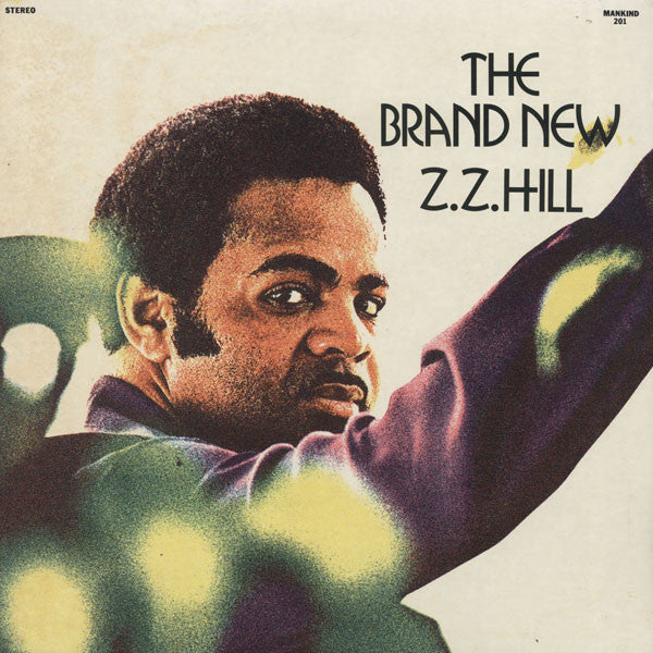 Master Release: The Brand New Z.Z. Hill by Z.Z. Hill