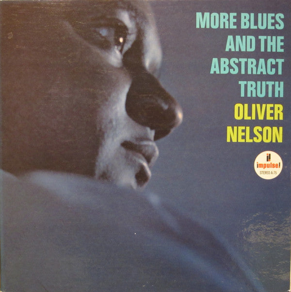 Master Release: More Blues And The Abstract Truth by Oliver Nelson