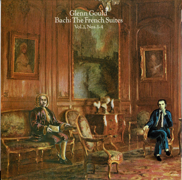 Master Release: The French Suites, Vol. 1, Nos. 1-4 by Glenn Gould