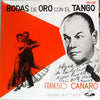 Francisco Canaro Y Su Orquesta Típica - Bodas De Oro Con El Tango (Vinyl, 10