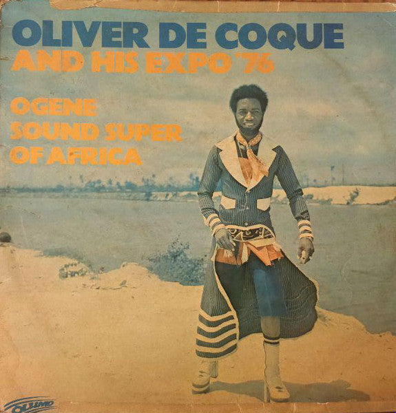 Master Release: Ogene Sound Super Of Africa by Oliver De Coque And His Expo'76-Ogene Sound Super Of Africa