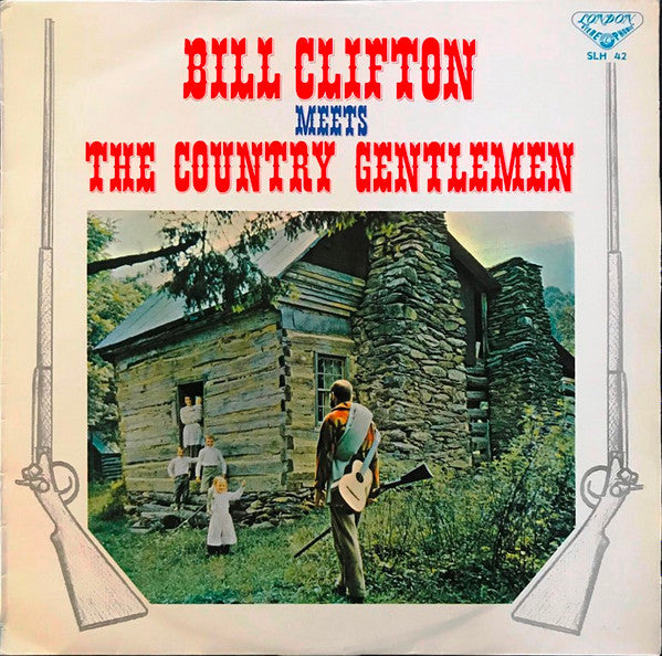 Master Release: Bill Clifton Meets The Country Gentlemen by Bill Clifton
