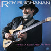 Roy Buchanan - When A Guitar Plays The Blues (Vinyl, LP, Album) Very Good Plus (VG+) / Very Good Plus (VG+)