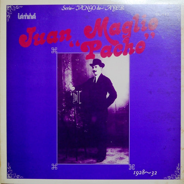 Juan Maglio Pacho 1928-32