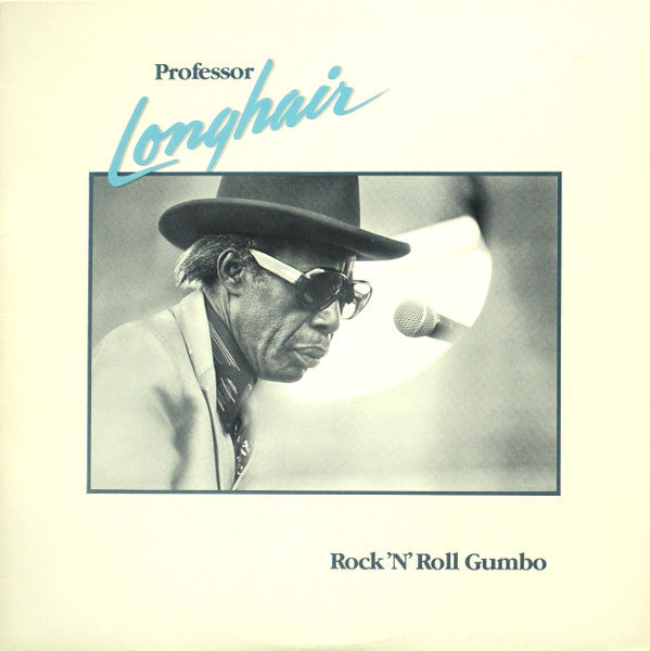 Master Release: Rock 'N' Roll Gumbo by Professor Longhair