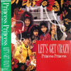 Princess Princess - Let's Get Crazy (Vinyl, LP, Album, Stereo) Very Good Plus (VG+) / Very Good Plus (VG+)
