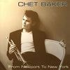Chet Baker - From Newport To New York (Vinyl, LP) Very Good Plus (VG+) / Near Mint (NM or M-)