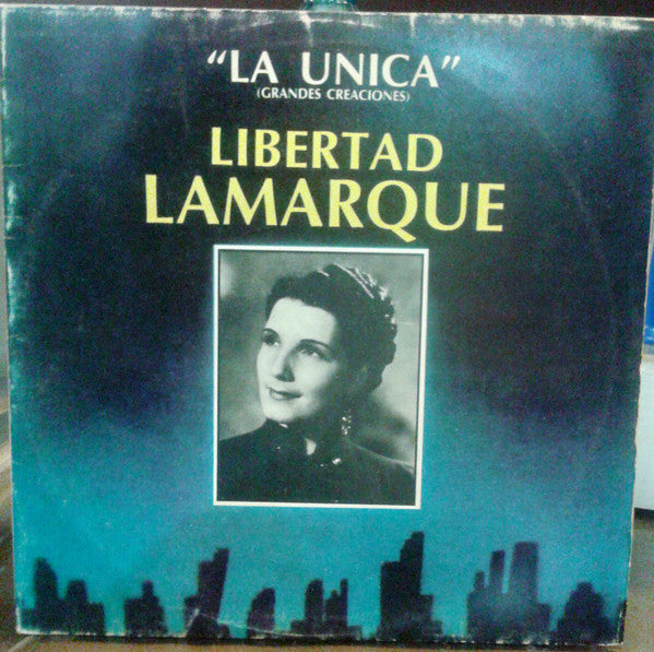 Master Release: La Unica (Grandes Creaciones) by Libertad Lamarque