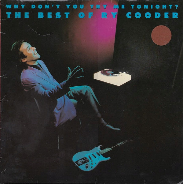 Release: Why Don't You Try Me Tonight? The Best Of Ry Cooder-Vinyl-UK & Europe-1986-240 864-1, WX37-1780710